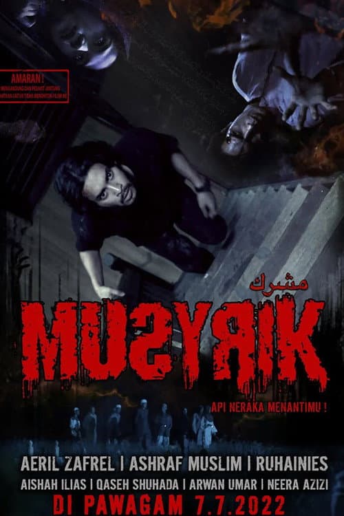 Sinopsis Filem Musyrik - Api Neraka Menantimu (2022) poster