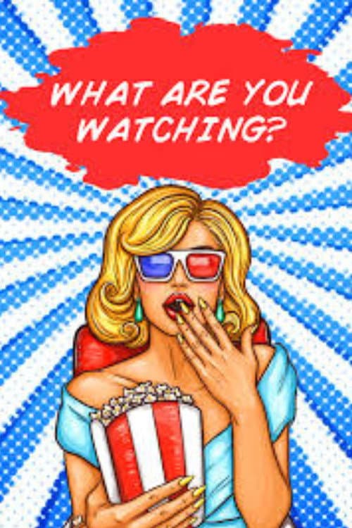What Are You Watching? (2021) poster