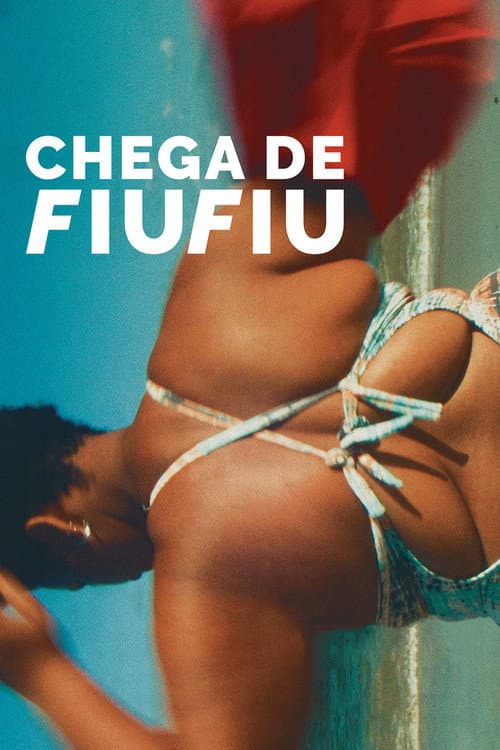 Chega de Fiu Fiu (2018) poster