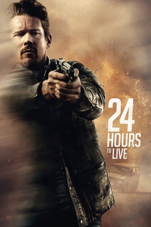 24 Hours To Live (2017) poster