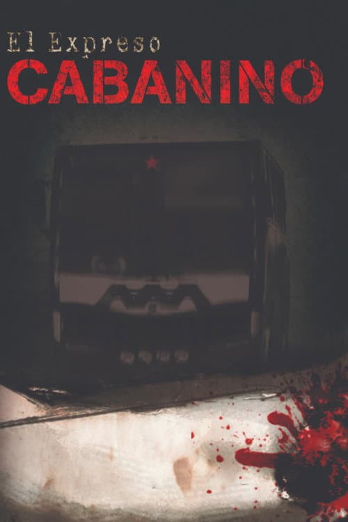El Expreso Cabanino (2013) poster