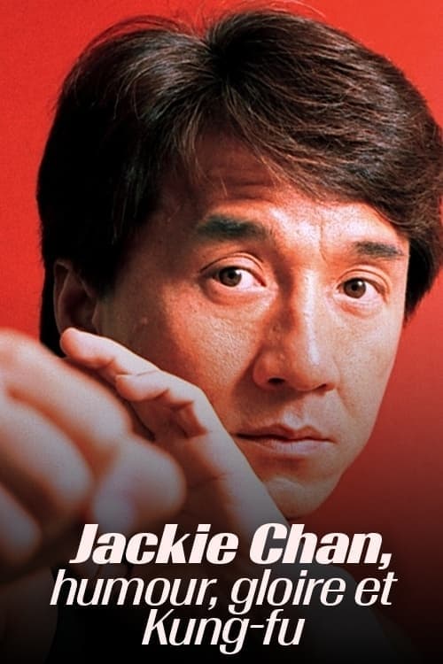 Jackie Chan - Humour, gloire et kung-fu (2021) poster
