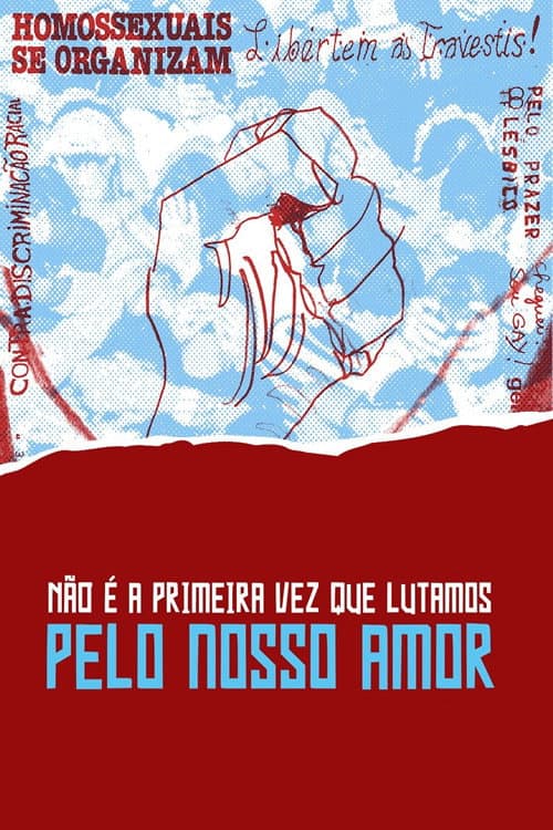 Não é a Primeira Vez que Lutamos pelo Nosso Amor (2022) poster