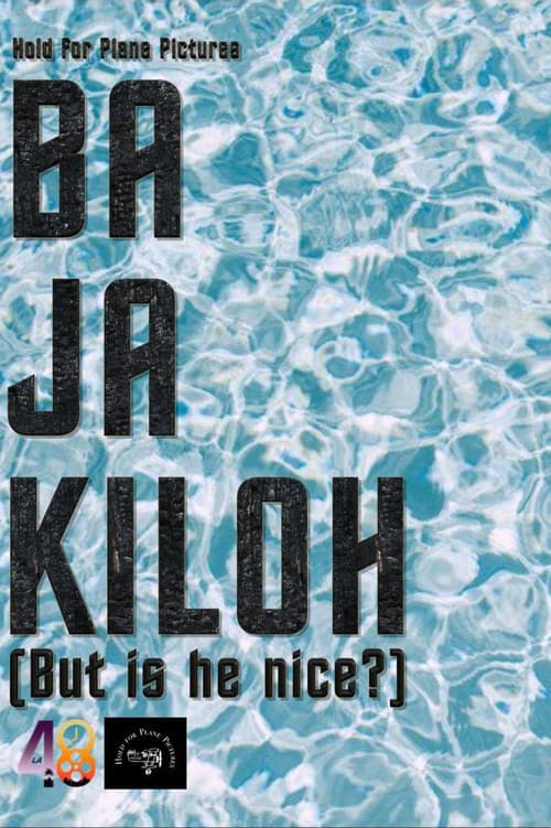 Ba Ja Kiloh (But Is He Nice?) (2019) poster