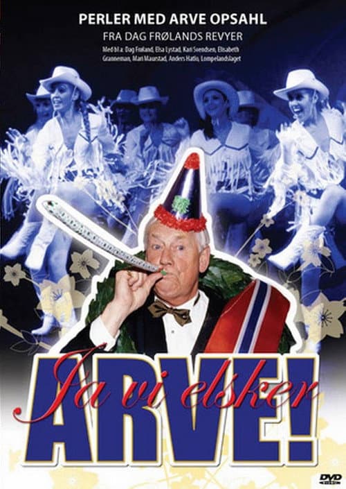 Ja vi elsker ARVE! (2007) poster