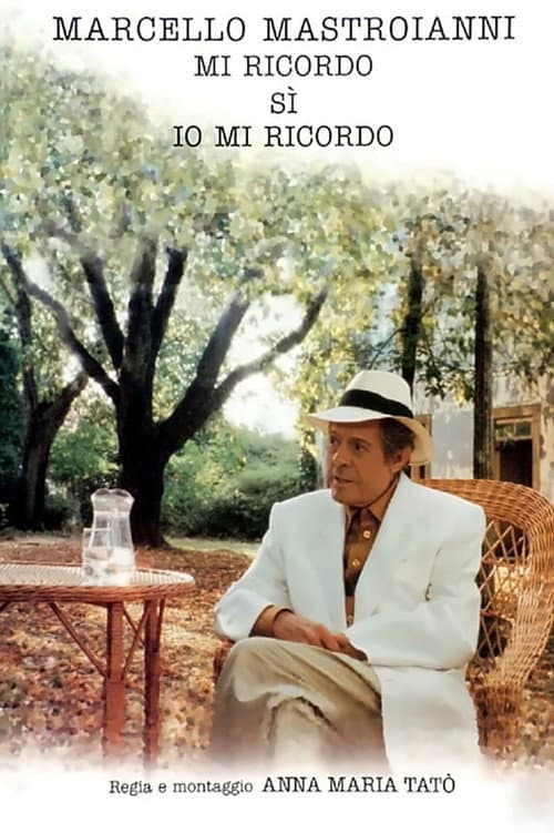 Marcello Mastroianni - Mi ricordo, sì, io mi ricordo (1997) poster