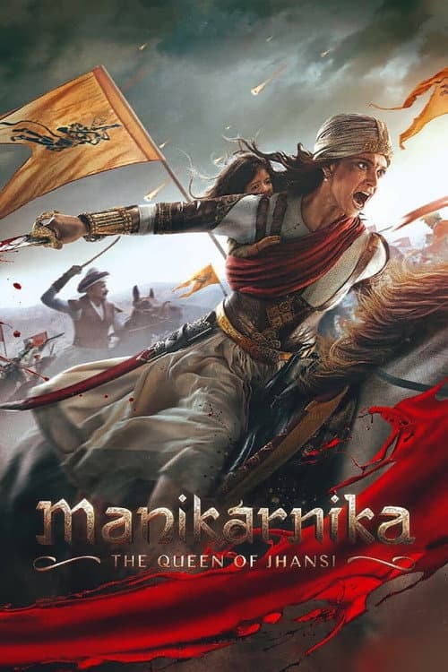 Manikarnika: The Queen of Jhansi (2019) poster