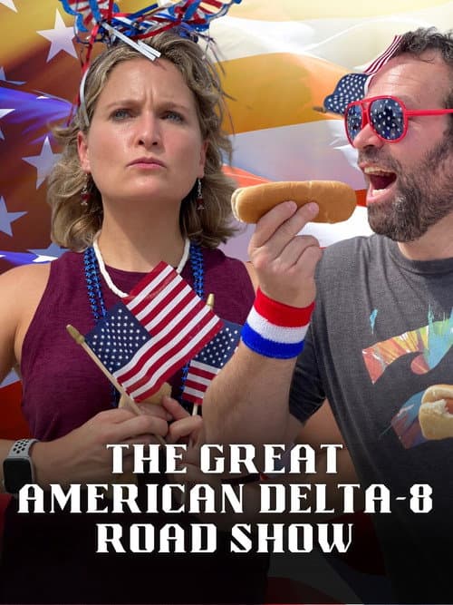 The Great American Delta-8 Road Show (2021) poster