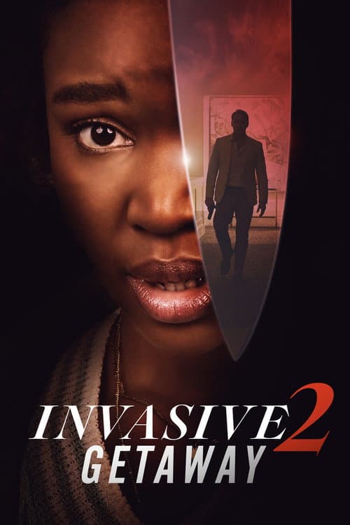 Invasive 2: Getaway (2025) poster
