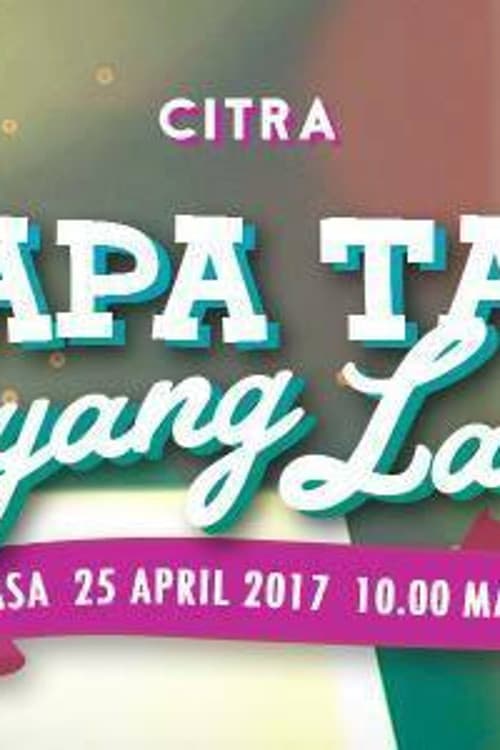 Siapa Tak Sayang Laki (2017) poster