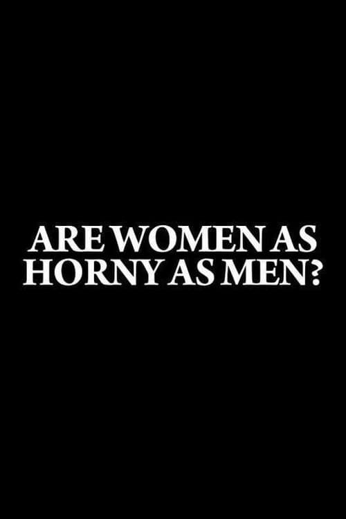 Are Women as Horny as Men? (2009) poster