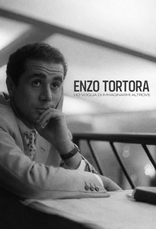 Enzo Tortora: Ho voglia di immaginarmi altrove (2023) poster