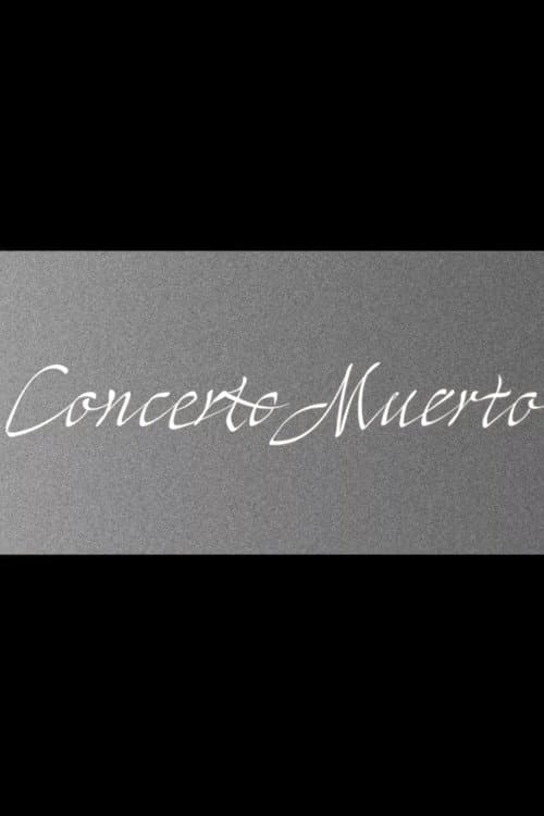 Concerto Muerto (2026) poster
