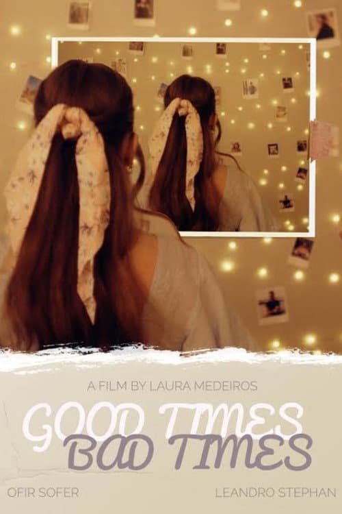 Good Times/Bad Times (2023) poster