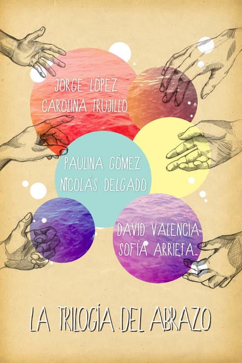 La trilogía del abrazo (2012) poster