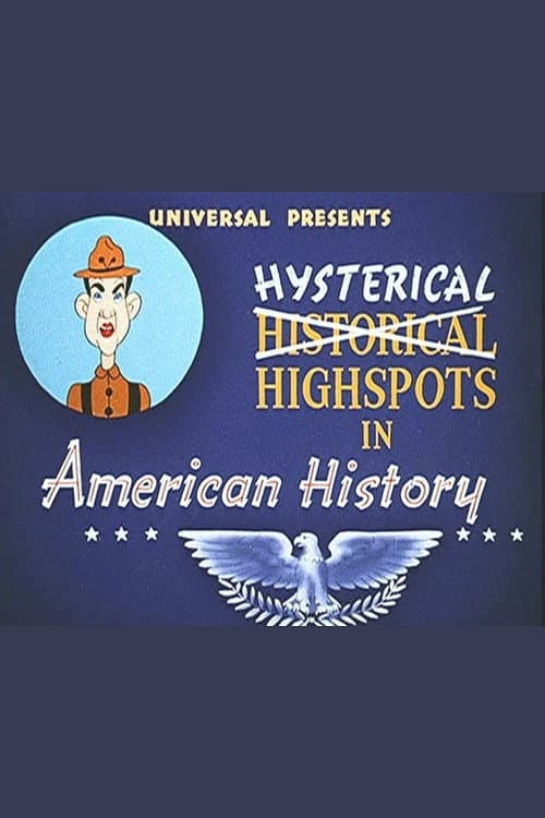 Hysterical Highspots in American History (1941) poster