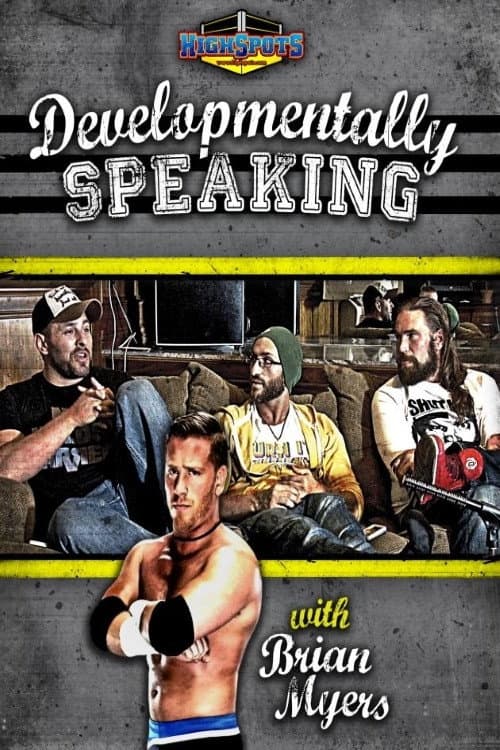 Developmentally Speaking With Colt Cabana, Tommaso Ciampa & Chris Hero (2015) poster