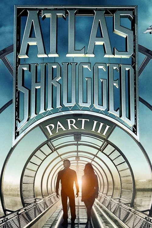 Atlas Shrugged: Part III (2014) poster