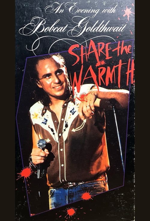 An Evening with Bobcat Goldthwait: Share the Warmth (1987) poster