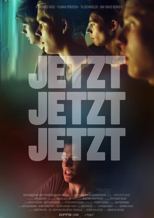 Jetzt! Jetzt! Jetzt! (2013) poster