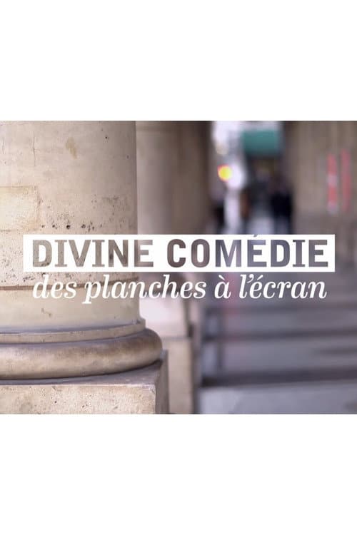 Divine Comédie, des planches à l'écran (2015) poster