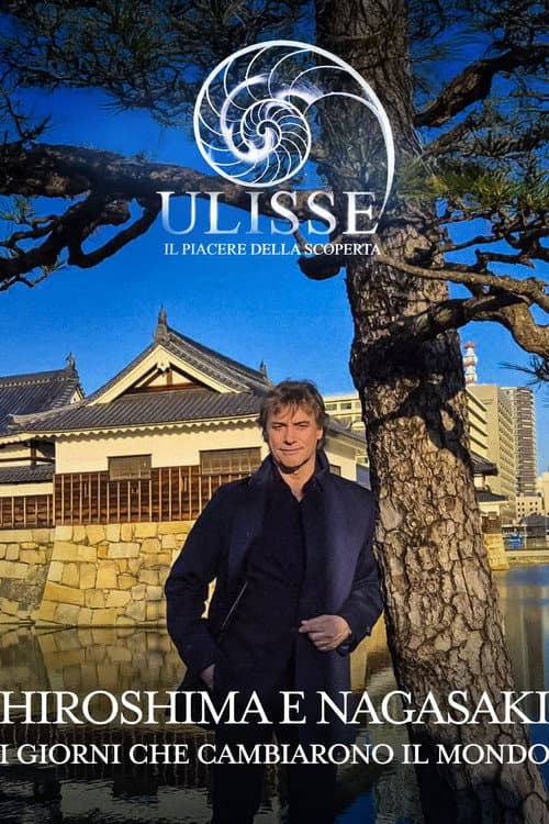 Speciale Ulisse: Hiroshima e Nagasaki, i giorni che cambiarono il mondo (2025) poster