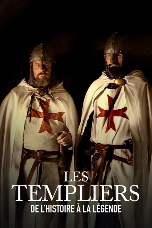 Les Templiers : De l'histoire à la légende (2008) poster