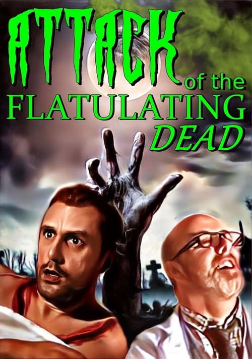 Attack Of The Flatulating Dead (2023) poster