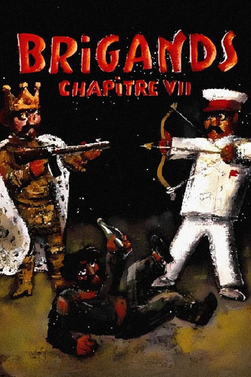 Brigands, chapitre VII (1996) poster