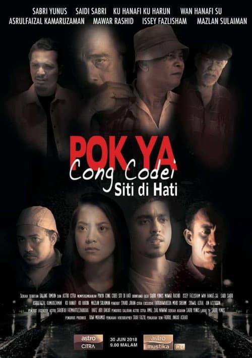 Pok Ya Cong Codei: Siti Di Hati (2018) poster