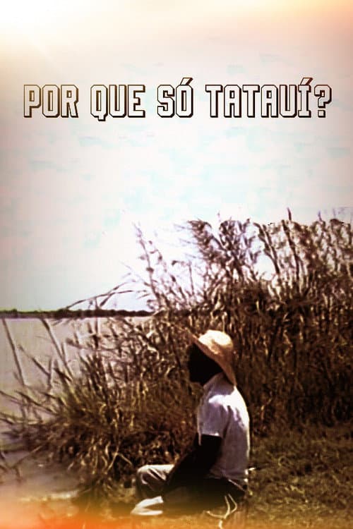 Por que Só Tatauí? (1987) poster