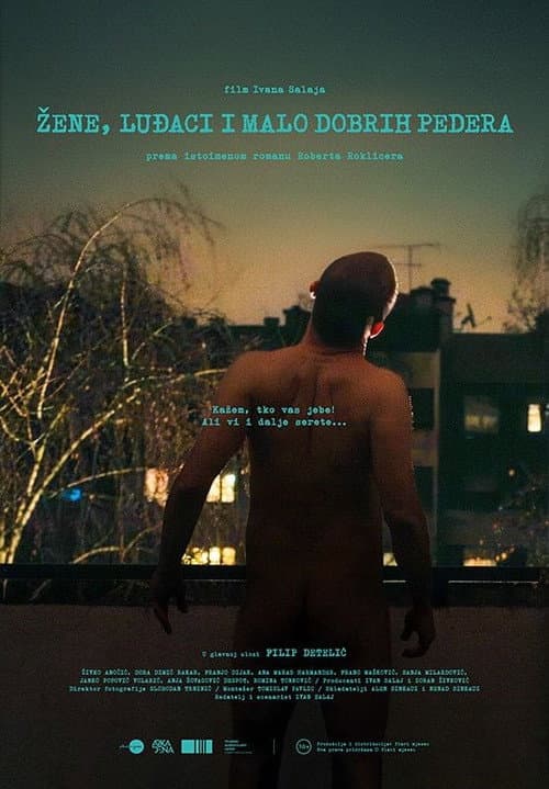 Žene, luđaci i malo dobrih pedera (2025) poster