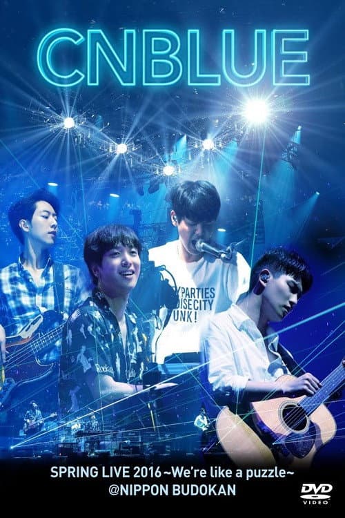 CNBLUE SPRING LIVE 2016 ~We're like a puzzle~ (2016) poster