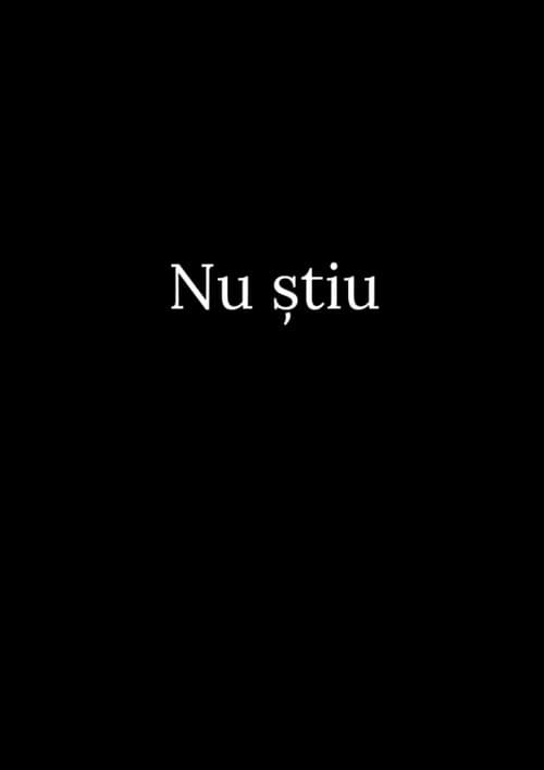 Nu ştiu (2021) poster