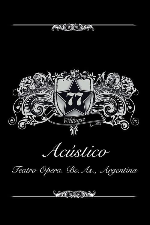 Attaque 77 - Acústico en el Teatro Opera (2011) poster