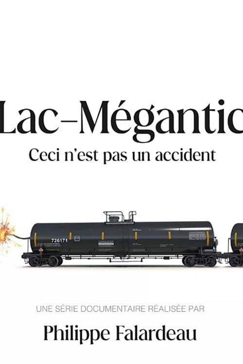 Lac-Mégantic: ceci n'est pas un accident (2023) poster