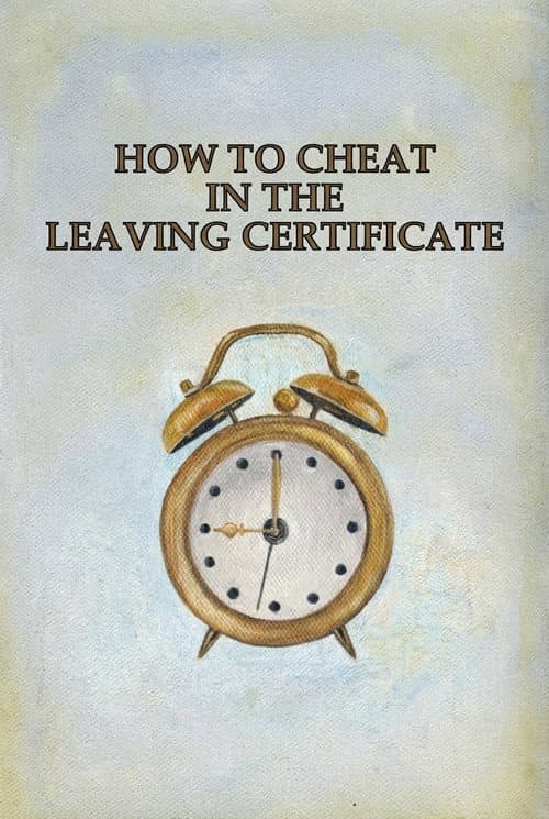 How to Cheat in the Leaving Certificate (1998) poster