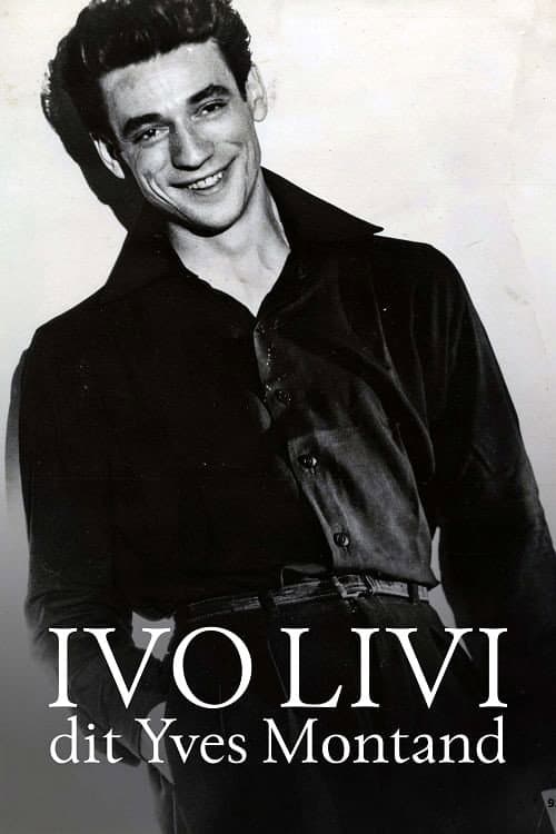 Ivo Livi dit Yves Montand (2011) poster