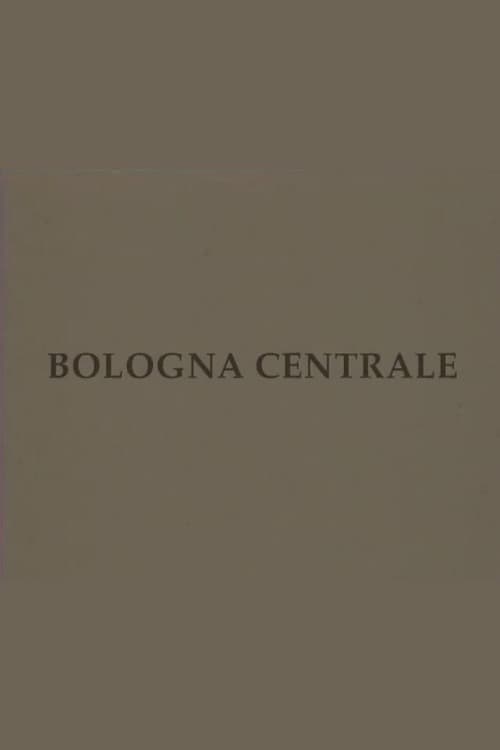 Bologna centrale (2004) poster
