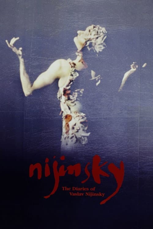 The Diaries of Vaslav Nijinsky (2002) poster