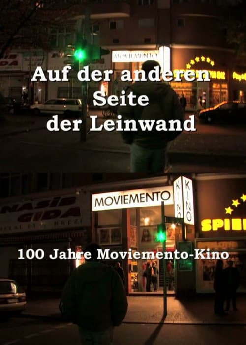 Auf der anderen Seite der Leinwand - 100 Jahre Moviemento Cinema (2009) poster