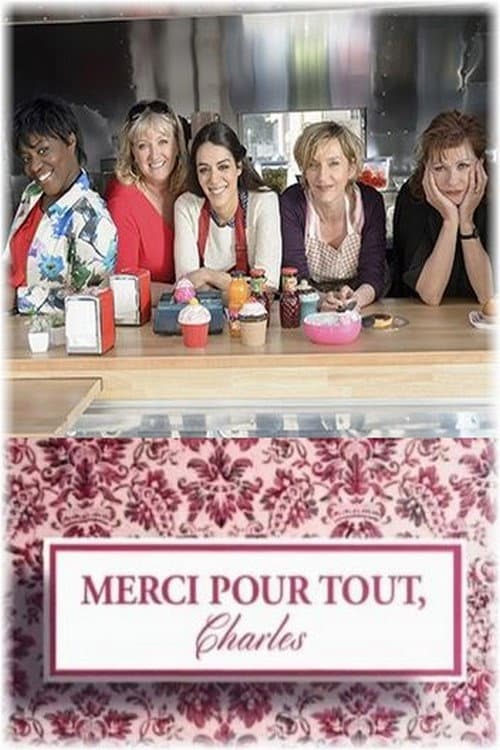Merci pour tout, Charles (2014) poster
