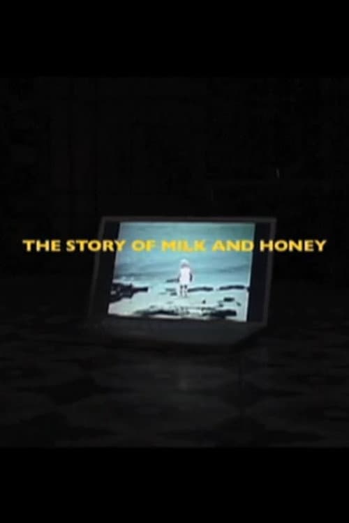 The Story of Milk and Honey (2011) poster