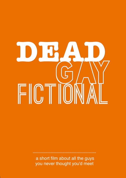 Dead. Gay. Fictional (2020) poster