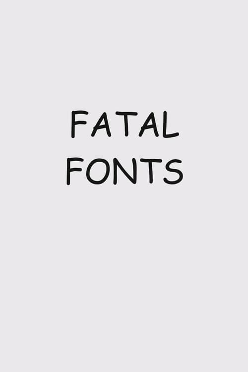 Fatal Fonts (2021) poster