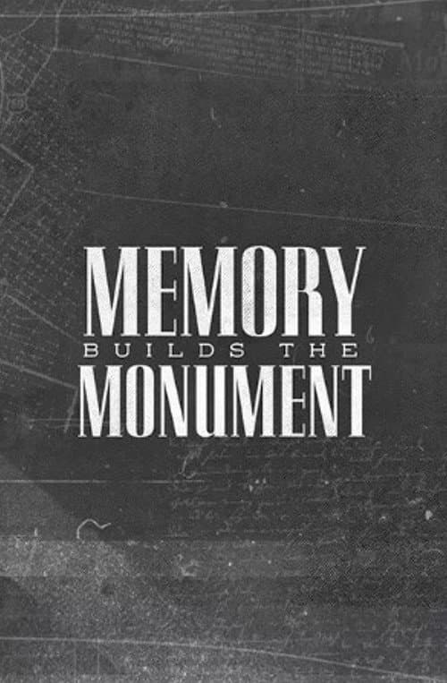 Memory Builds The Monument (2021) poster