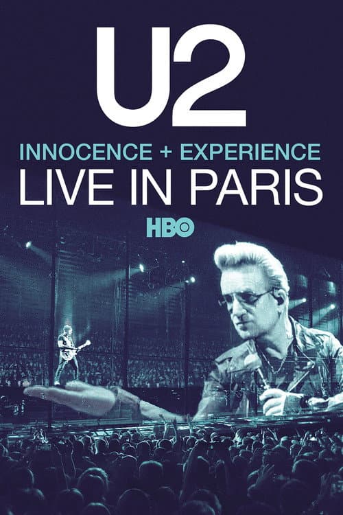 U2: iNNOCENCE + eXPERIENCE Live in Paris - 06/12/2015 (2015) poster
