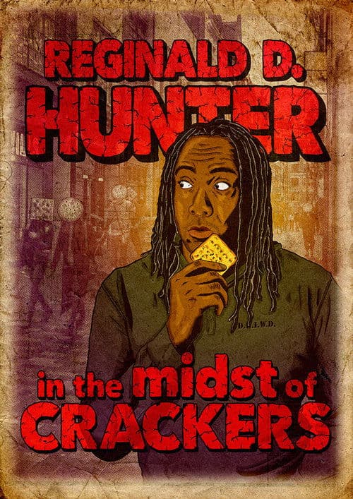 Reginald D Hunter Live: In the Midst of Crackers (2013) poster