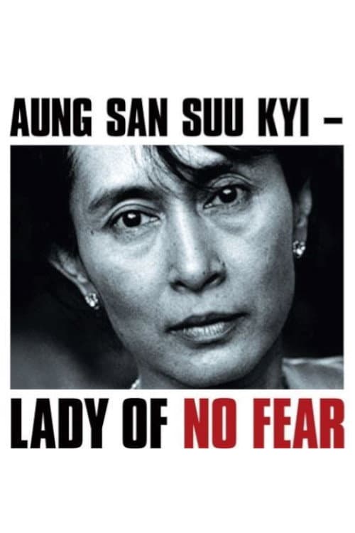 Aung San Suu Kyi: Lady of No Fear (2010) poster