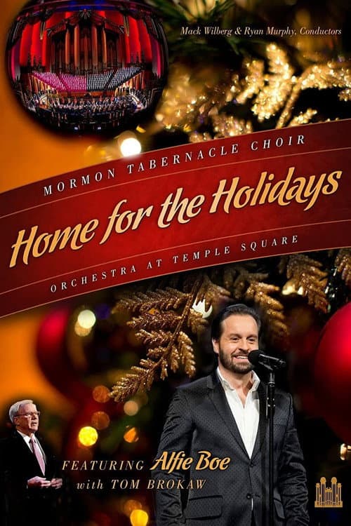 Home for the Holidays: Mormon Tabernacle Choir and the Orchestra at Temple Square (2013) poster